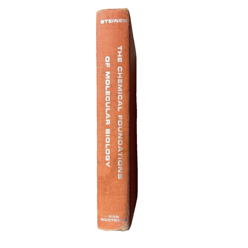 The Chemical Foundations Of Molecular Biology Robert F. Steiner HB 1965 FLAW